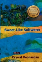Sweet Like Saltwater: Stories 1775249522 Book Cover