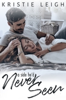 A Side He'd Never Seen B0DXBY5WFC Book Cover