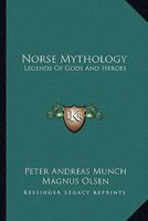 Norse Mythology: Legends Of Gods And Heroes 143442958X Book Cover