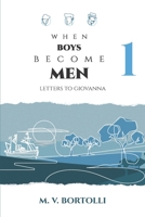 When boys become men (Letters to Giovanna) 1689934891 Book Cover