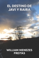 EL DESTINO DE JAVI Y RAIRA B0CGL1B824 Book Cover