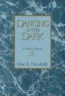 Dancing in the Dark: A Sister Grieves 0836135377 Book Cover