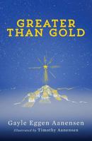 Greater than Gold 0983690529 Book Cover