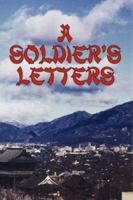 A Soldier's Letters 1425945988 Book Cover