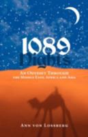 1089 Nights: An Odyssey Through the Middle East, Africa and Asia 1440105200 Book Cover