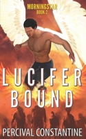 Lucifer Bound B08LNX7Y8C Book Cover