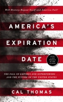America's Expiration Date: The Fall of Empires, Superpowers . . . and the United States? 0310357535 Book Cover