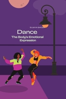 Dance The Bodies Emotional Expression 8197001561 Book Cover