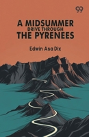 A Midsummer Drive Through The Pyrenees 9378302572 Book Cover