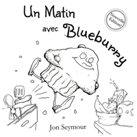 Un Matin Avec Blueburry 1738013812 Book Cover