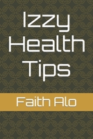 Izzy Health Tips B0BMSVSSWH Book Cover