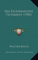 Das Eigenhandige Testament (1900) 1160359784 Book Cover