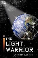 The Light Warrior 0615469027 Book Cover