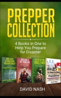 Prepper Collection: 4 Books in one to Help You Prepare for Disaster 1688509623 Book Cover