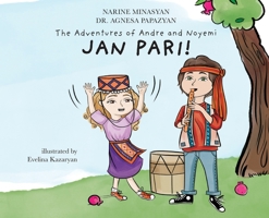 The Adventures of Andre and Noyemi: Jan Pari! 1735788244 Book Cover