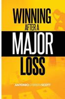 Winning After a Major Loss 1532888228 Book Cover