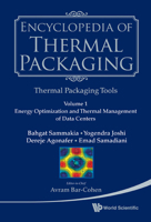 Encyclopedia of Thermal Packaging: Set 2: Thermal Packaging Tools - Volume 1: Cooling of Microelectronic and Nanoelectronic Equipment: Advances and Emerging Research 9814327638 Book Cover