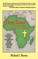 Deep Roots: The African/Black Contribution to Christianity 1440103232 Book Cover