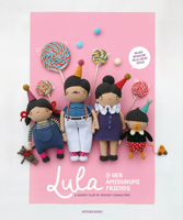 Lula  Her Amigurumi Friends: A Quirky Club of Crochet Characters 9491643428 Book Cover