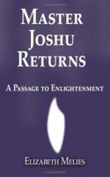 Master Joshu Returns: A Passage to Enlightenment 1425915639 Book Cover
