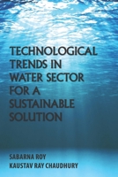 Technological Trends in Water Sector for a Sustainable Solution 935458067X Book Cover