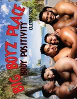 Big Boyz Place; Body Postivity: Calendar 2024 1088264301 Book Cover