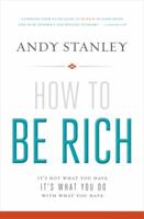 How to Be Rich (Library Edition): It's Not What You Have. It's What You Do With What You Have. 0310494877 Book Cover