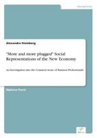 More and More Plugged Social Representations of the New Economy 3838657314 Book Cover