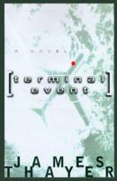 Terminal Event: A Novel 0684842106 Book Cover