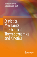 Statistical Mechanics for Chemical Thermodynamics and Kinetics 3031779282 Book Cover