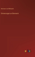 Erinnerungen an Bismarck 3368450271 Book Cover
