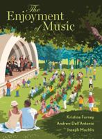 The Enjoyment of Music W/ access card present unused Kristine Forney,Andrew Dell'Antonio,Joseph Machlis [Jan 01, 2017] 0393603806 Book Cover