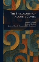 The Philosophy of Auguste Comte 1023499088 Book Cover