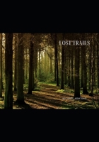 Lost Trails B0DPTD58PG Book Cover