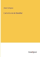 L'art et la vie de Stendhal 3382202921 Book Cover