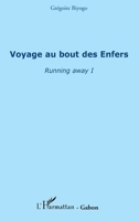 Voyage au bout des Enfers: Running away I 2296541097 Book Cover