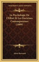 La Psychologie De L'Effort Et Les Doctrines Contemporaines (1889) 2012825532 Book Cover