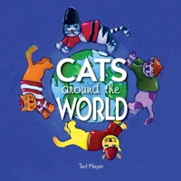 Cats Around the World 1941519288 Book Cover
