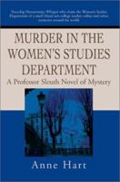 Murder in the Women's Studies Department: A Professor Sleuth Novel of Mystery 0595218598 Book Cover