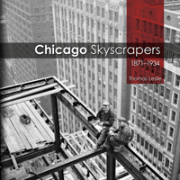 Chicago Skyscrapers, 1871-1934 0252037545 Book Cover