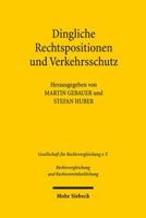 Dingliche Rechtspositionen Und Verkehrsschutz: Kontinuitat Und Reformen in Vergleichender Perspektive. Ergebnisse Der 34. Tagung Der Gesellschaft Fur 3161536193 Book Cover