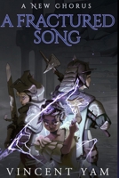 A Fractured Song: A New Chorus B0CQHJ7SXB Book Cover