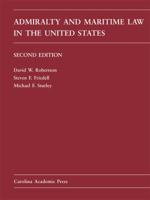 Admiralty and Maritime Law in the United States 0890899134 Book Cover