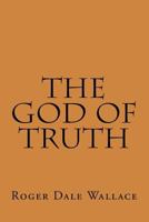 The God of Truth 1605855219 Book Cover