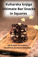 Kuharska knjiga Ultimate Bar Snacks in Squares (Slovene Edition) 1836872003 Book Cover