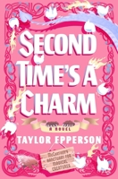 Second Time's a Charm 1538776448 Book Cover