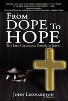 From Dope to Hope: The Life-Changing Power of Jesus 0983056323 Book Cover