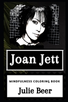 Joan Jett Mindfulness Coloring Book 1677303255 Book Cover