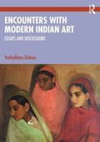 Encounters with Modern Indian Art: Essays and Discussions 1032316896 Book Cover