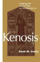 Kenosis: Emptying Self and the Path of Christian Service 0826407684 Book Cover